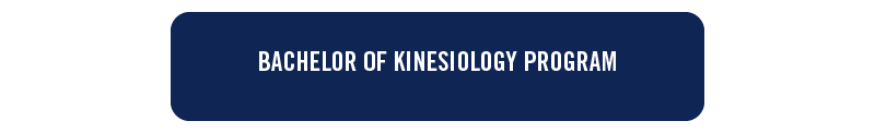 Learn more about the Bachelor of Kinesiology Program